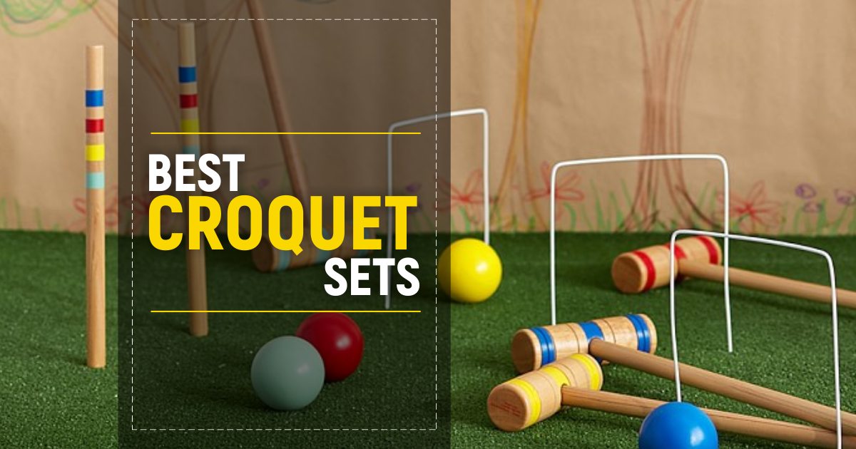 Best Croquet Sets To Get An Unmatched Fun