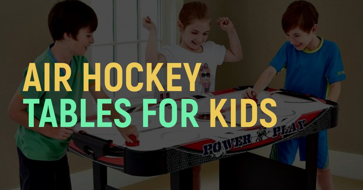 Best Air Hockey Tables For Kids In Your Home