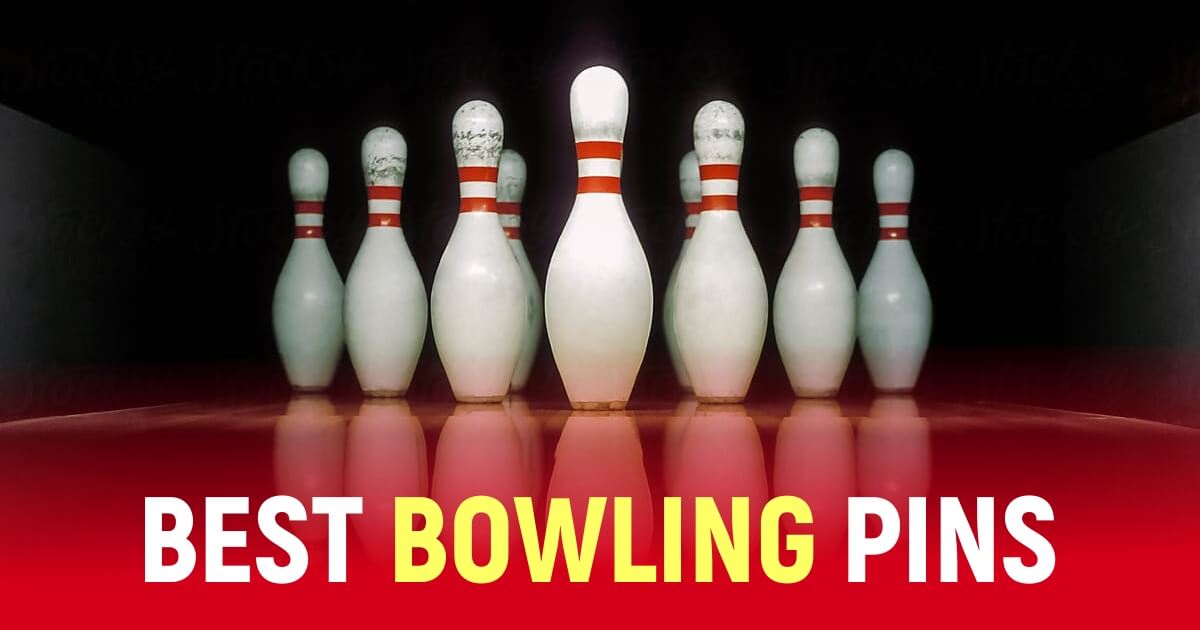 7 Best Bowling Pins To Have Unmatched Performance