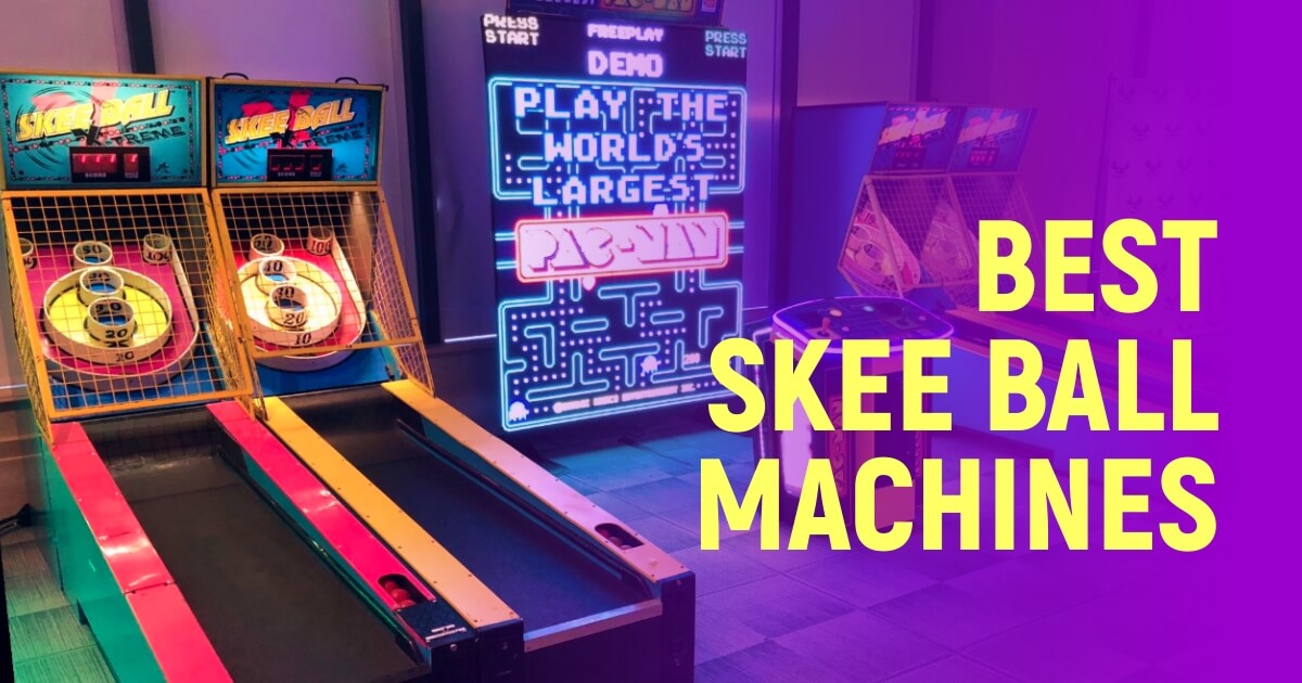 Best Skee Ball Machines To Try This Year