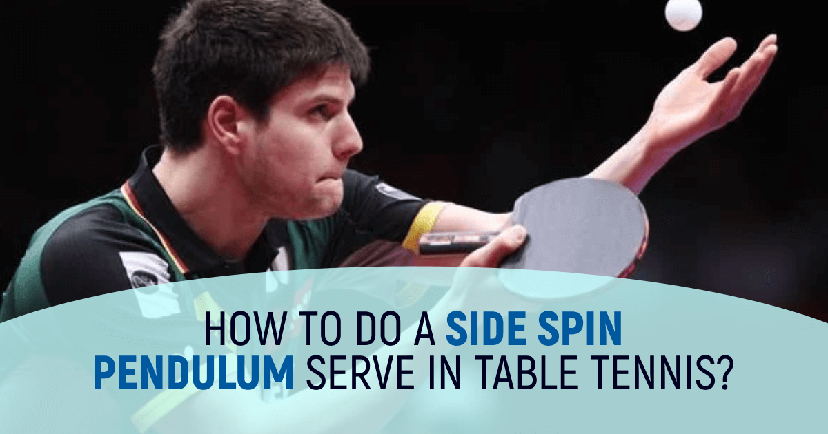 Side Spin Pendulum Serve In Table Tennis