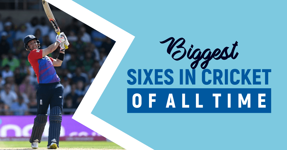 Biggest Sixes in Cricket