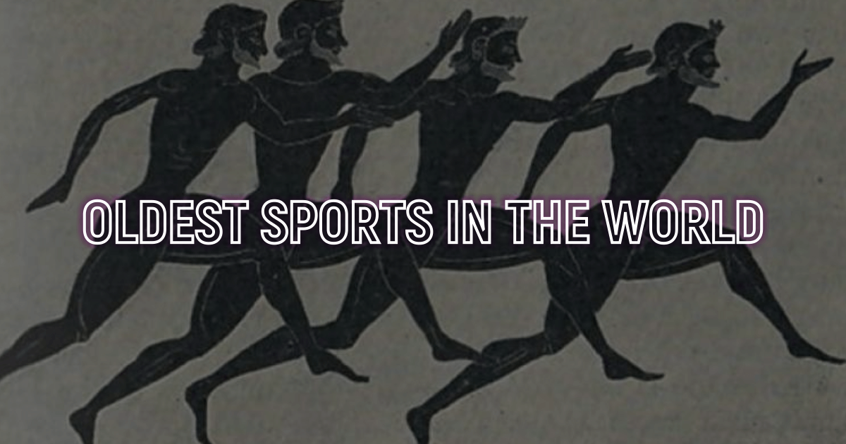 Oldest Sports In The World