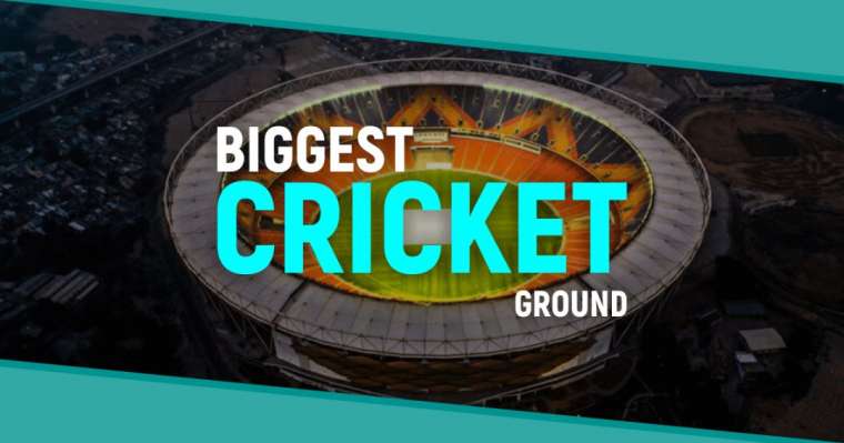 biggest cricket stadiums