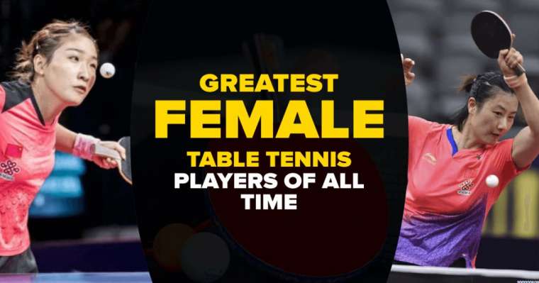 greatest female table tennis players