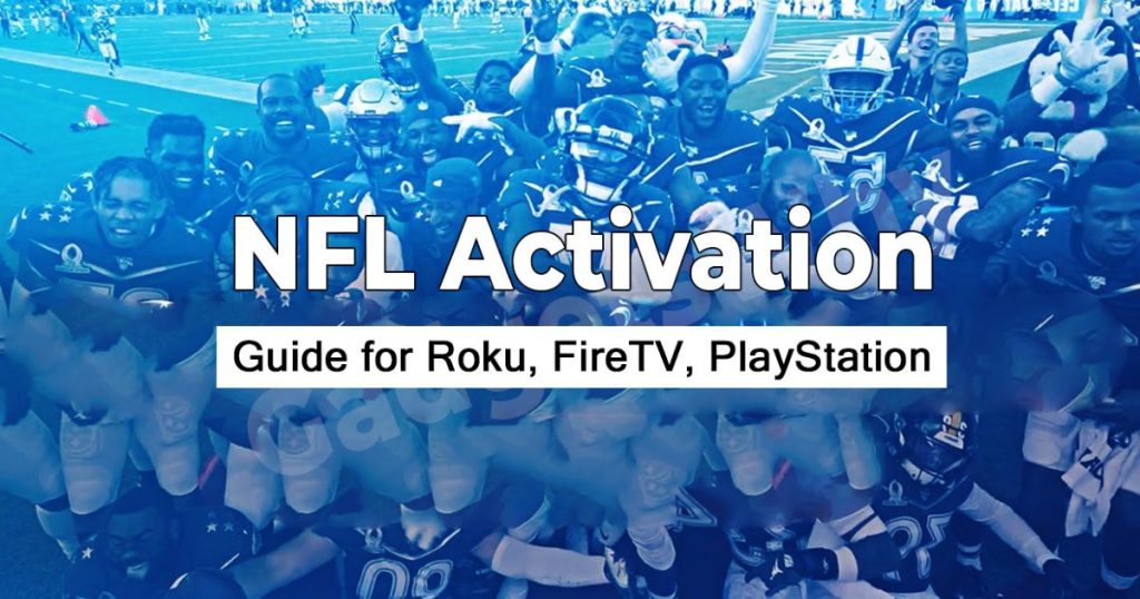 How To Activate NFL On All Streaming Devices?