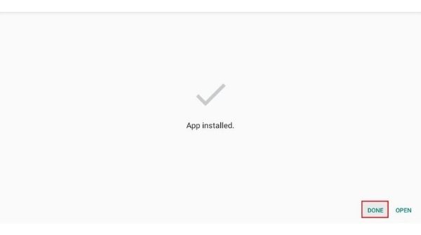 The screen shows you “App Installed” messages and options for "Open" and “Done” buttons. Click on the “done” button.