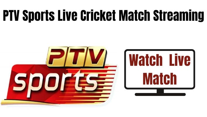 PTV Sports Live Cricket Match Streaming