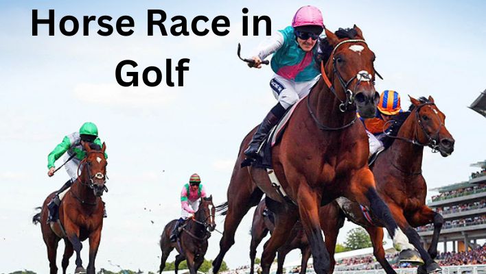 Horse Race in Golf