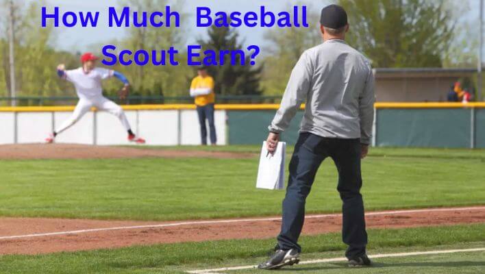 How Much Baseball Scout Earn
