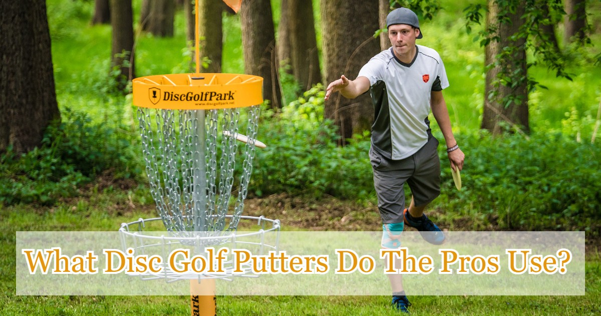 Selecting the best Disc Golf Putters