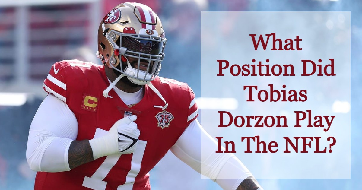What Position Did Tobias Dorzon Play In The NFL?
