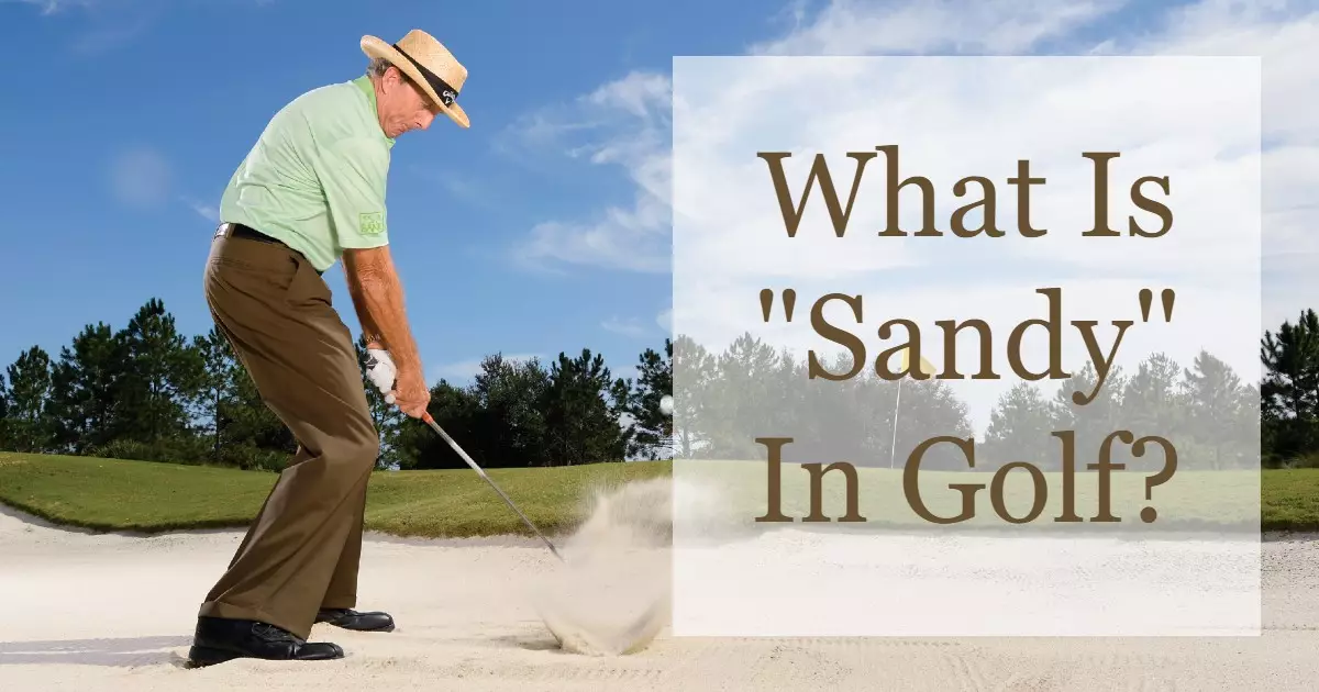 What Is Sanady In Golf