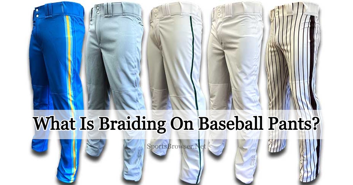 Braiding On Baseball Pants