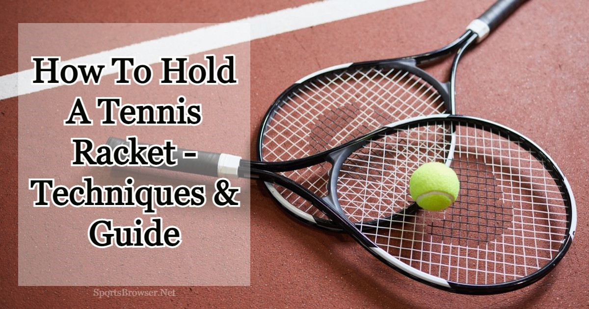 Two tennis rackets and a ball in the featured image of how to hold a tennis racket