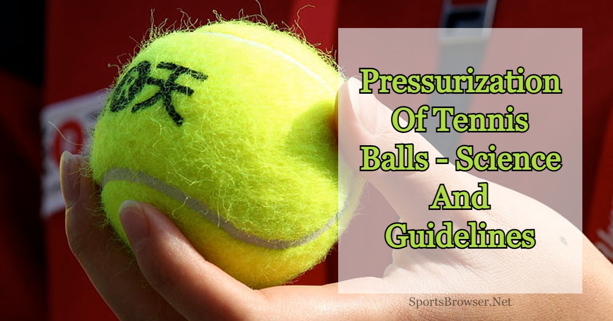 Green tennis ball with text explaining Why Are Tennis Balls Pressurized.
