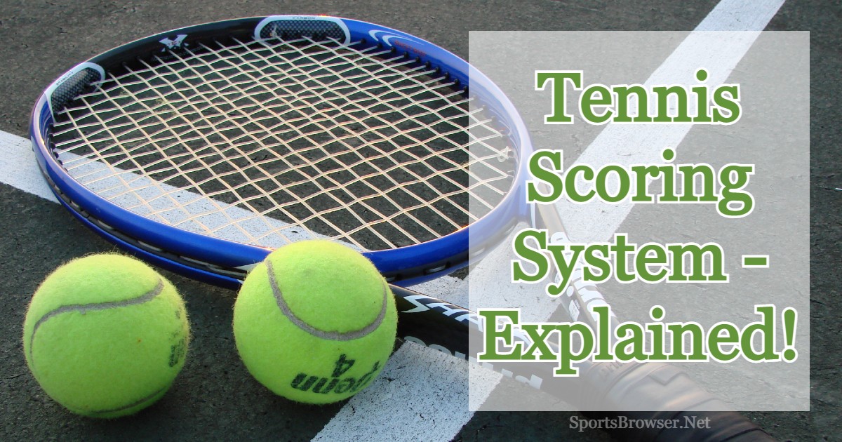 Featured image of SportsBrowser article explaining how does scoring works in tennis